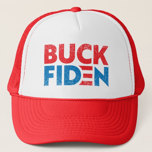 Buck Fiden funny anti Biden pro Trump  Trucker Hat (Front)