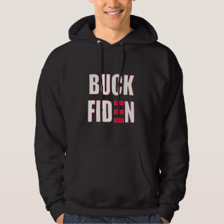 Buck Fiden Hoodie