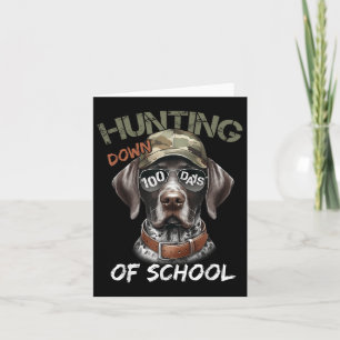 Buck Hunting Down 100 Days Of School Dog 100th Day Card
