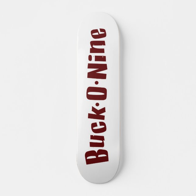 Buck-O-Nine Skateboard  - Red & White Logo (Front)