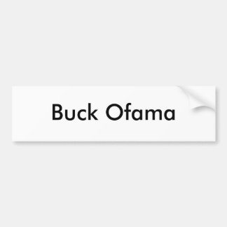 Buck Ofama Bumper Sticker