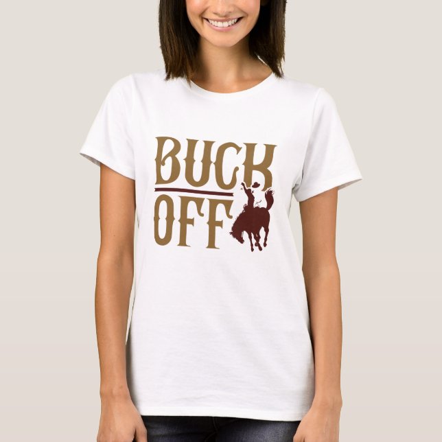 Buck Off T-Shirt (Front)