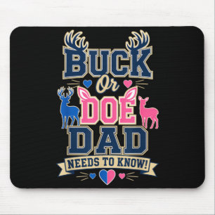 Buck Or Doe Dad Needs To Know Gender Reveal Deer Mouse Pad