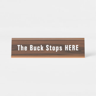 Buck Stops Here Funny Novelty Desk Name Plate