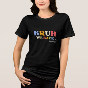 Buck to School – Teacher Gifts Tri-Blend Shirt