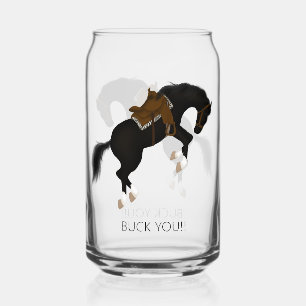 Buck You! Funny Black Horse Can Glass