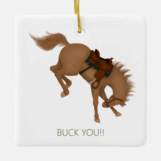 Buck You! Funny Brown Horse Custom Ceramic Ornament (Front)