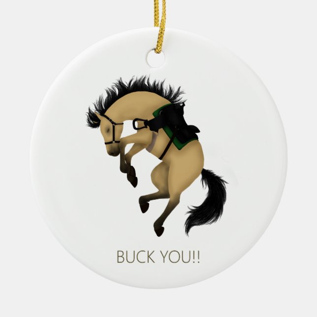 Buck You! Funny Buckskin Horse Ceramic Tree Decoration (Front)