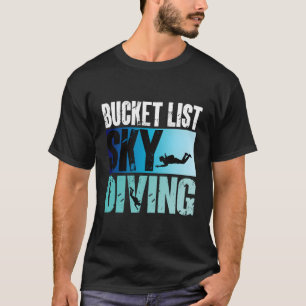 Bucket List Sky Diving Vintage Skydiver Skydiving T-Shirt