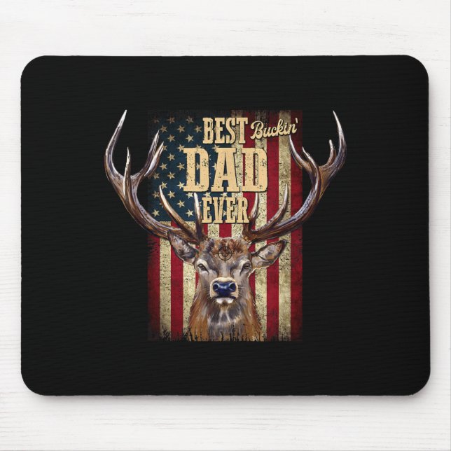 Buckin Dad Ever Hunting Mouse Pad (Front)