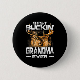 Buckin' Grandma Ever Shirt Deer Hunting Bucking Fa 6 Cm Round Badge
