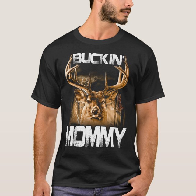 Buckin' mummy Hunter T-shirt (Front)
