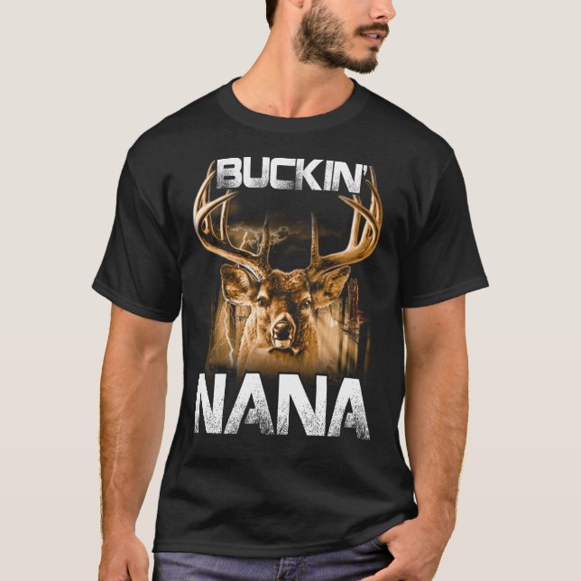 Buckin' nana Hunter T-shirt (Front)