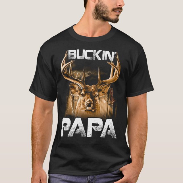 Buckin' PAPA Hunter T-shirt (Front)