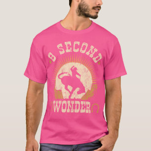 Bucking Bronco 8 Seconds Wonder Rodeo Cowboy Bronc T-Shirt