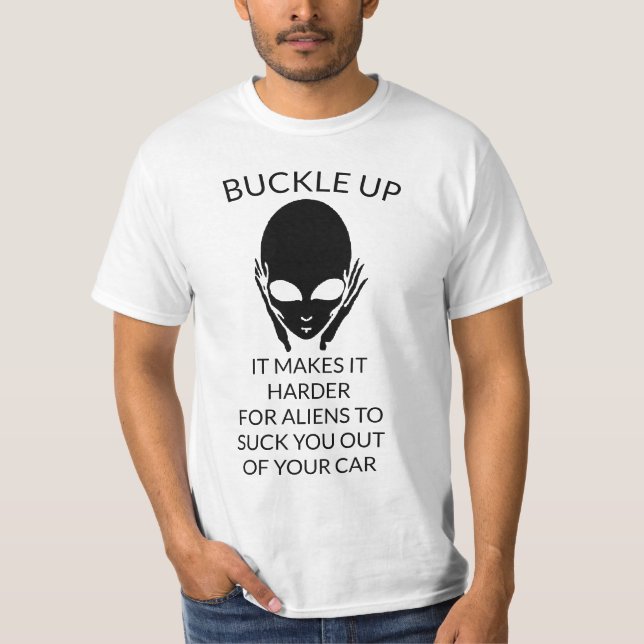 Buckle Up add Text T-Shirt (Front)