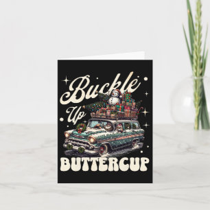 Buckle Up Buttercup Christmas Santa Snowman Vintag Card