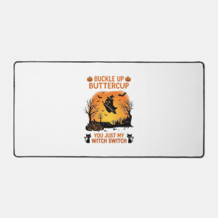 Buckle Up Buttercup Halloween Ghost Witch Hat Broo Desk Mat