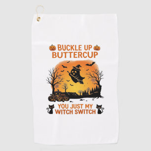 Buckle Up Buttercup Halloween Ghost Witch Hat Broo Golf Towel