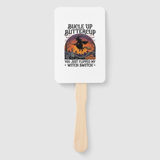 Bucle Up Buttercup Witch Switch Halloween Broom Pu Hand Fan (Front)
