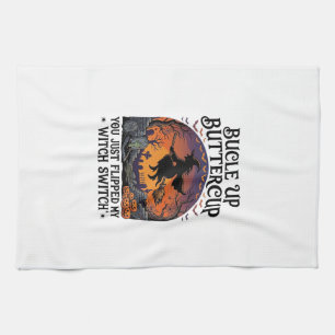 Bucle Up Buttercup Witch Switch Halloween Broom Pu Tea Towel