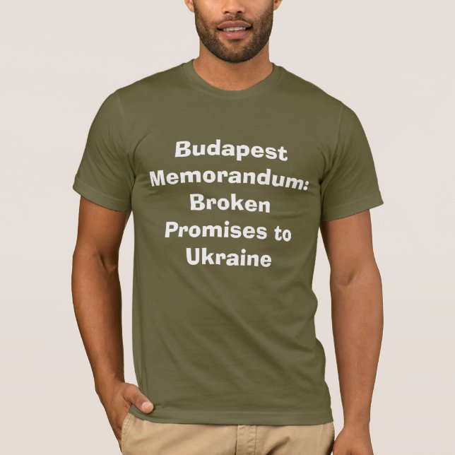 Budapest Memorandum 1994 T-Shirt – Broken Promises (Front)