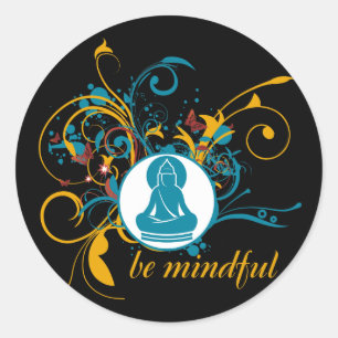 Buddha Be Mindful Classic Round Sticker