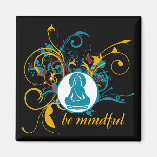 Buddha Be Mindful Magnet