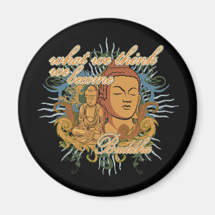 Buddha Become Quote Magnet