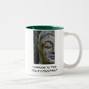 Buddha - Change is the Only Constant Two-Tone Coffee Mug