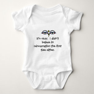 buddha eyes, It's okay. I didn't believe in re... Baby Bodysuit