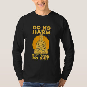 Buddha Inner Peace Do No Harm Take No Wellness T-Shirt