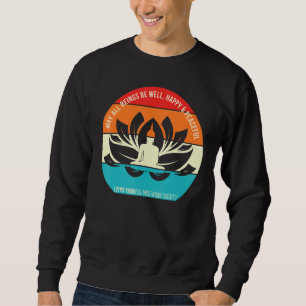 Buddha Loving Kindness Retro Mindfulness Meditate Sweatshirt