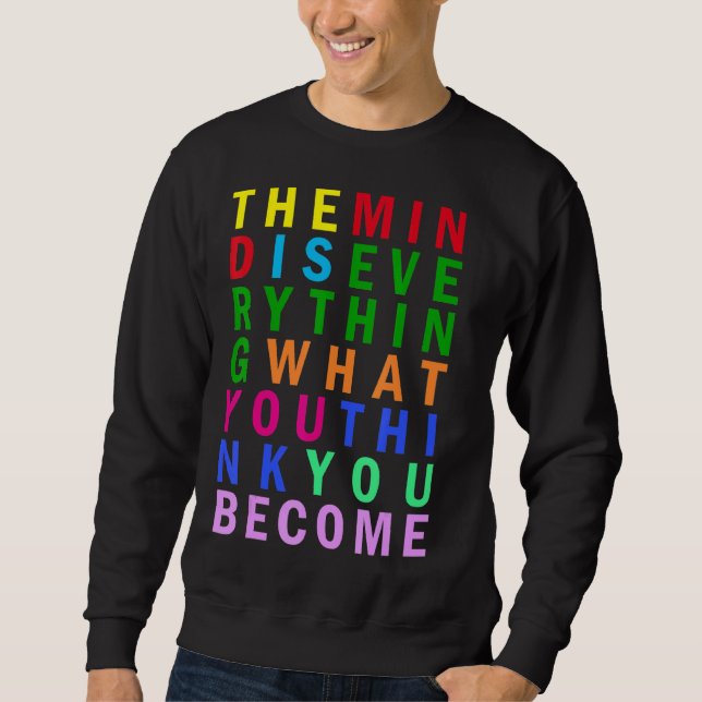 Buddha Practicing Mindfulness Rainbow Inspirationa Sweatshirt (Front)