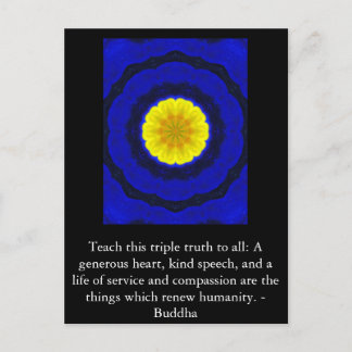 Buddha  QUOTATION - Teach this triple truth to.... Postcard