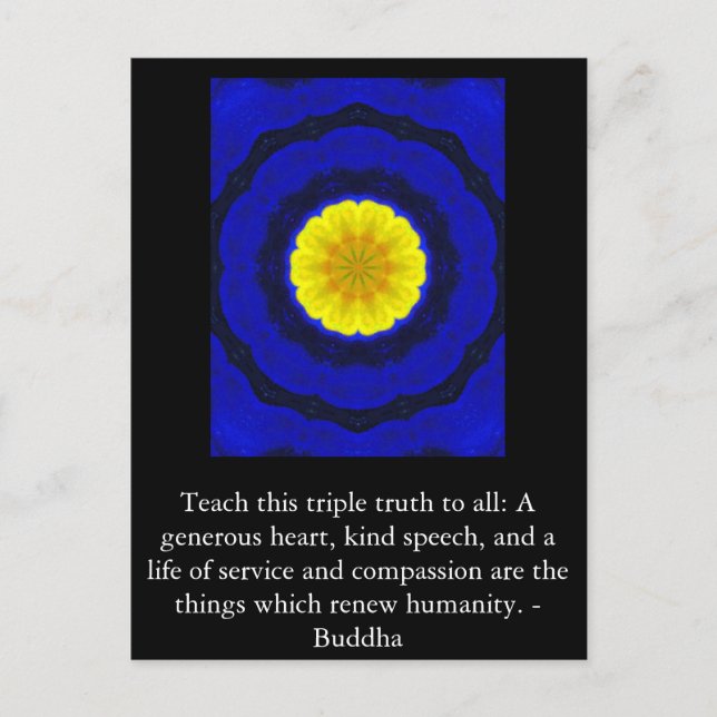 Buddha  QUOTATION - Teach this triple truth to.... Postcard (Front)