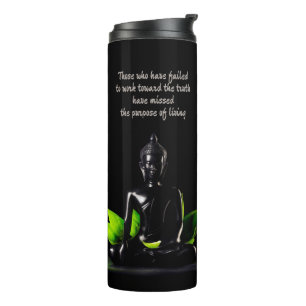 Buddha Quote 1 thermal tumbler
