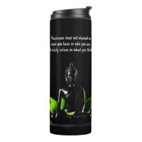 Buddha Quote 4 thermal tumbler
