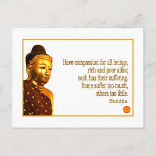Buddha Quote ~ Have Compassion Postcard