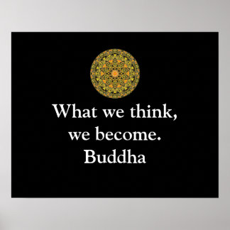 Buddha quote what we think we become poster