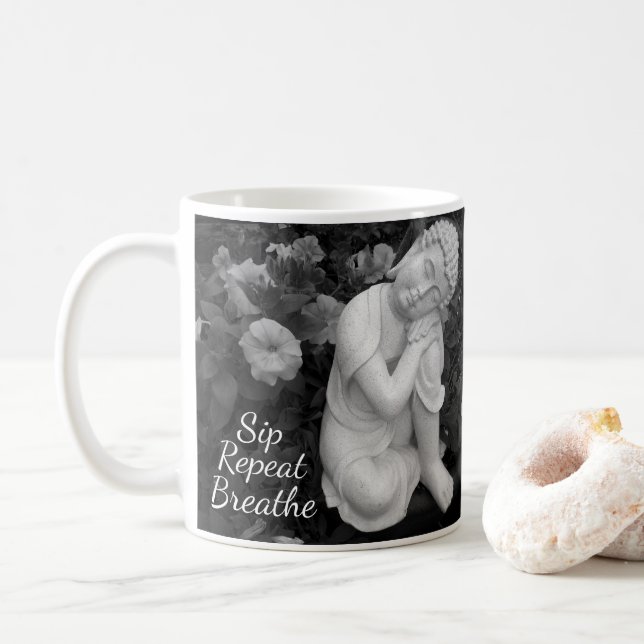 Buddha Sip Breathe Repeat –Black Wht Affirmation Coffee Mug (With Donut)