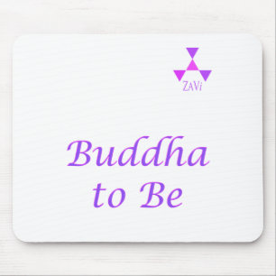 Buddha To Be Mouse pad