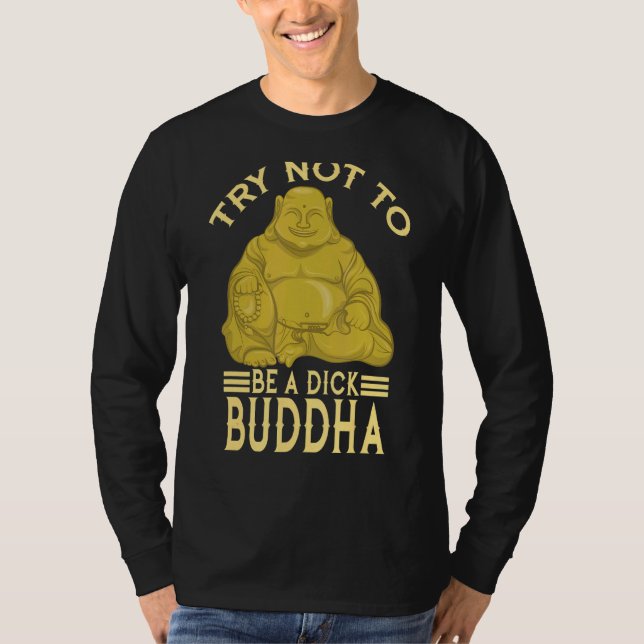 Buddha Wisdom Religion Buddhism Meditate T-Shirt (Front)