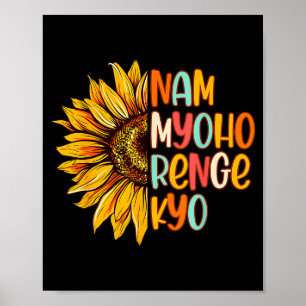 Buddhist Buddhism Sunflower Nam A Myoho Renge Kyo  Poster