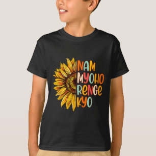 Buddhist Buddhism Sunflower Nam A Myoho Renge Kyo  T-Shirt