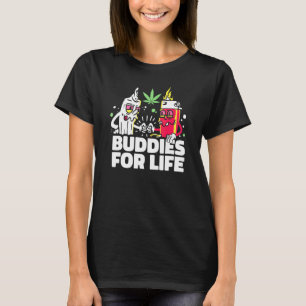 Buddies For Life Weed  Funny Junkie Lighter And We T-Shirt