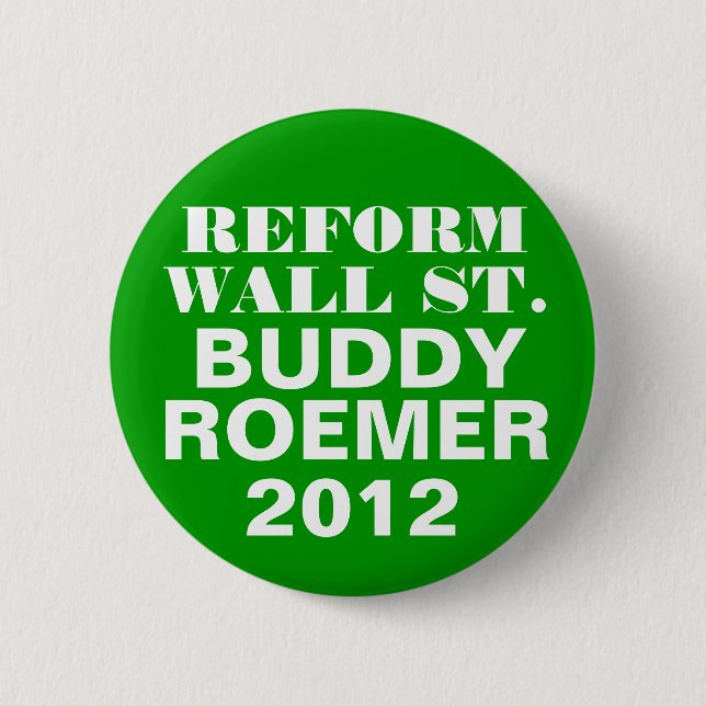 Buddy Roemer 2012 Reform Wall Street 6 Cm Round Badge (Front)