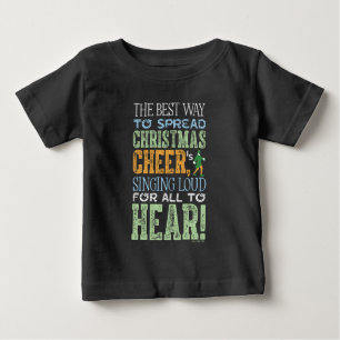 Buddy the Elf   Christmas Cheer Quote Baby T-Shirt