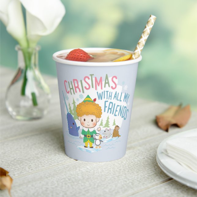 Buddy the Elf Christmas With All My Friends Paper Cups (Insitu)