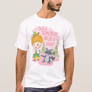 Buddy the Elf Does Somebody Need a Hug? T-Shirt